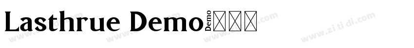 Lasthrue Demo字体转换